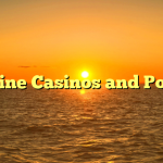 Online Casinos and Poker