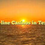 On-line Casinos in Texas