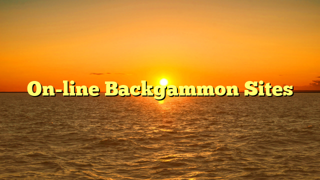 On-line Backgammon Sites