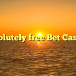 Absolutely free Bet Casinos